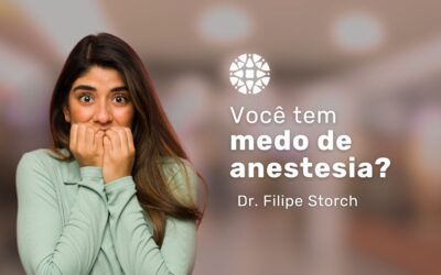 Entenda os avanços da anestesia com o Dr. Filipe Storch