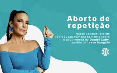 Aborto espontâneo: entenda quais podem ser as causas