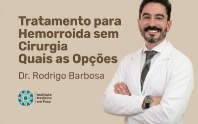 Tratamento para hemorroida sem cirurgia, quais as opções?