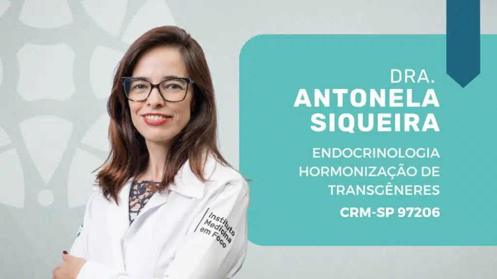 Dra. Antonela Siqueira, endocrinologista para transição hormonal (transição de gênero), hormonização de pessoas transgêneros.