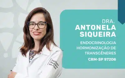 Hormonização de pessoas transgêneras: conheça a Dra. Antonela