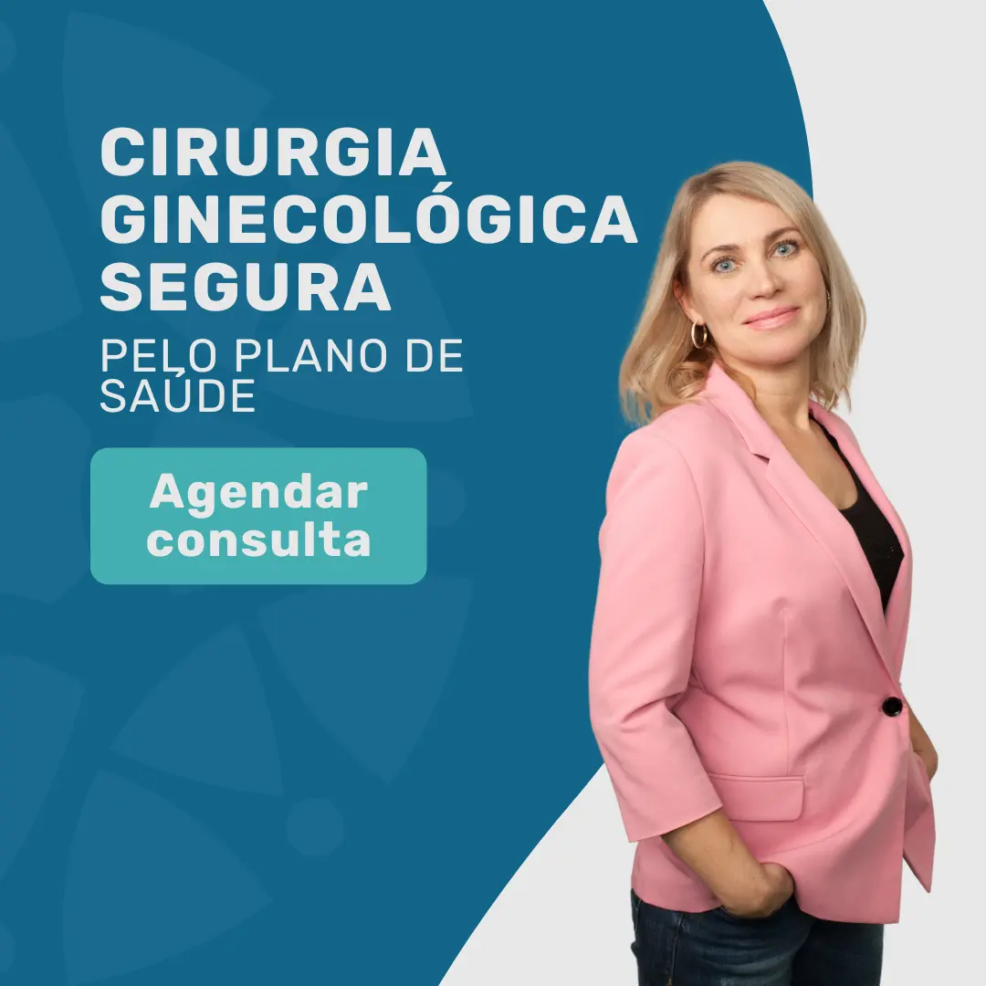 Tratamento de Endometriose com Cirurgia Ginecológica pelo Plano Bradesco Saúde