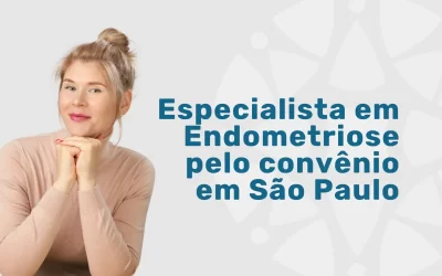 Especialista em Endometriose pelo Saúde Caixa em São Paulo