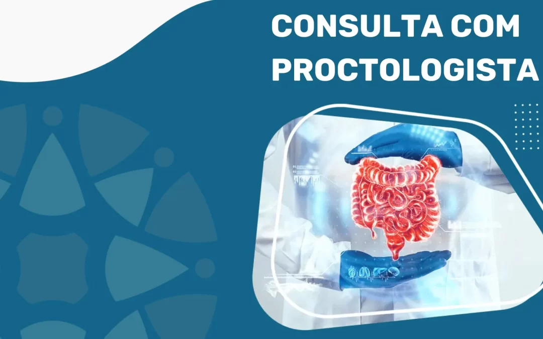 Consulta Proctologista: os 09 Melhores Coloproctologistas