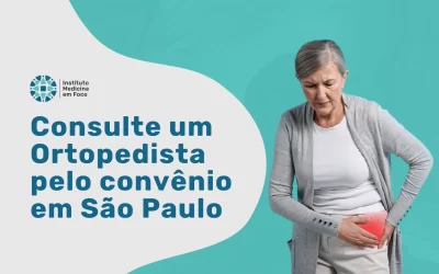 Consulte um Ortopedista pelo BC Saúde em São Paulo