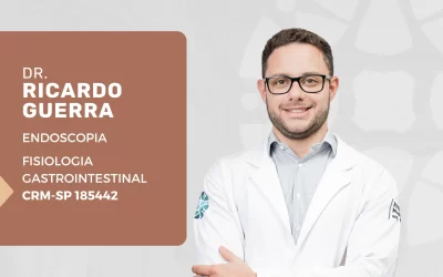 Médico Endoscopista: conheça o Dr. Ricardo Guerra