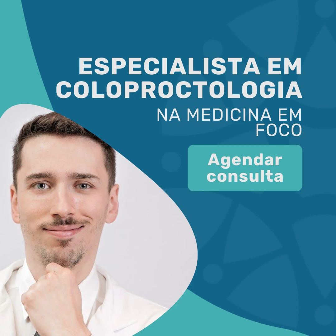 Especialista em coloproctologia para o Rastreamento de câncer colorretal na Medicina em Foco