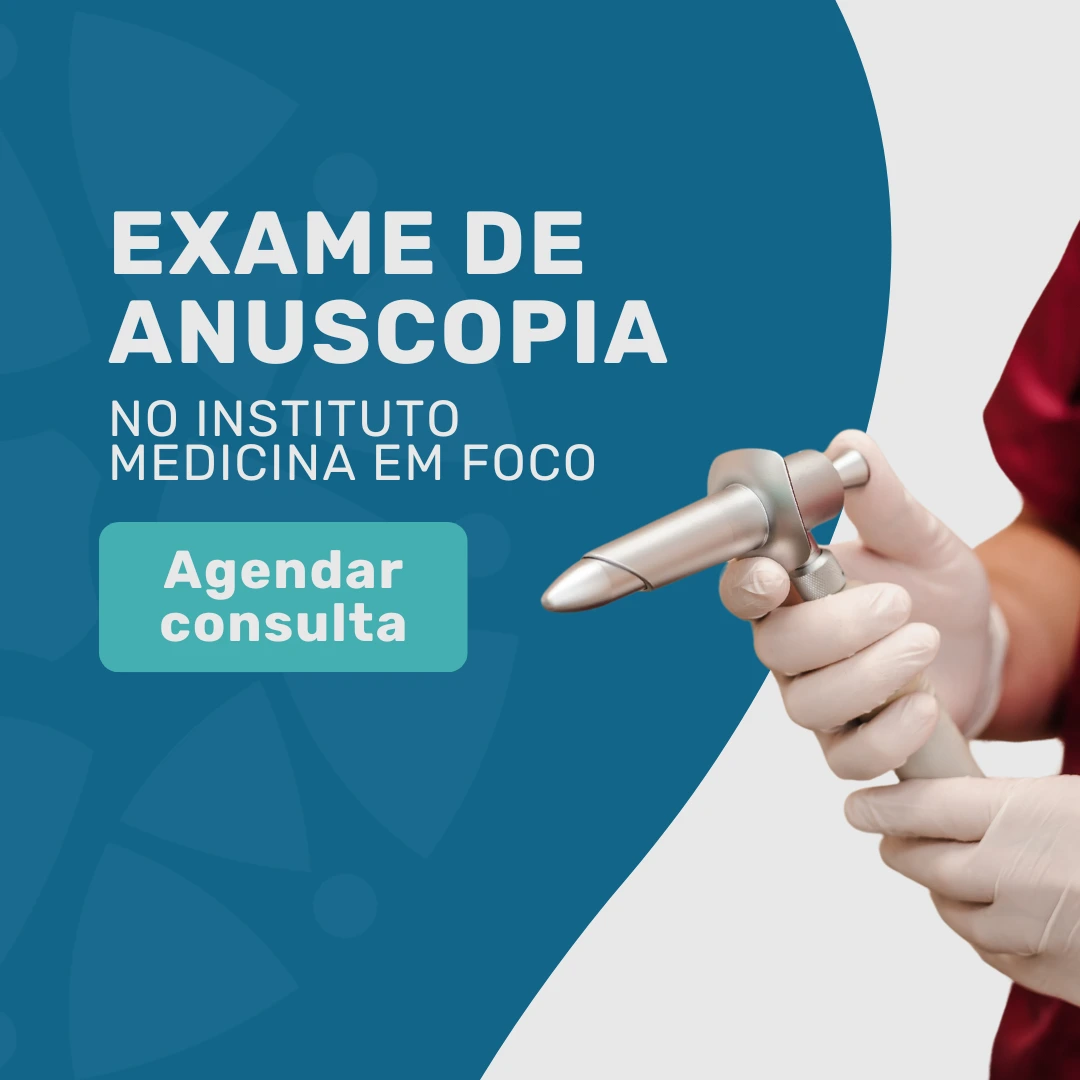 Exame de anuscopia em São Paulo na Medicina em Foco