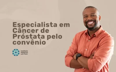 Especialista em Câncer de Próstata pela Omint