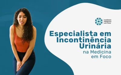 Especialista em Incontinência Urinária pela Omint