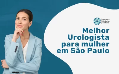 Melhor Urologista para mulher em São Paulo