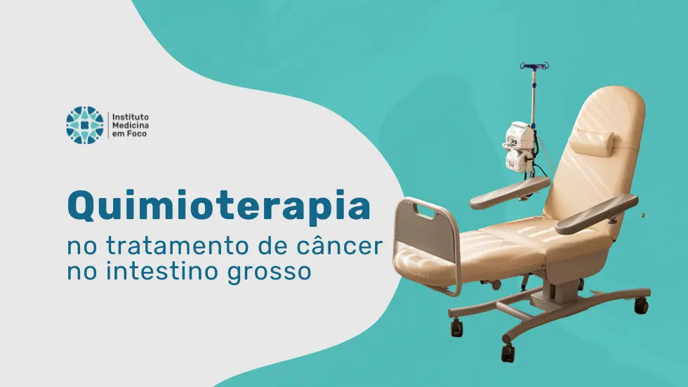 Quimioterapia no tratamento de câncer no intestino grosso