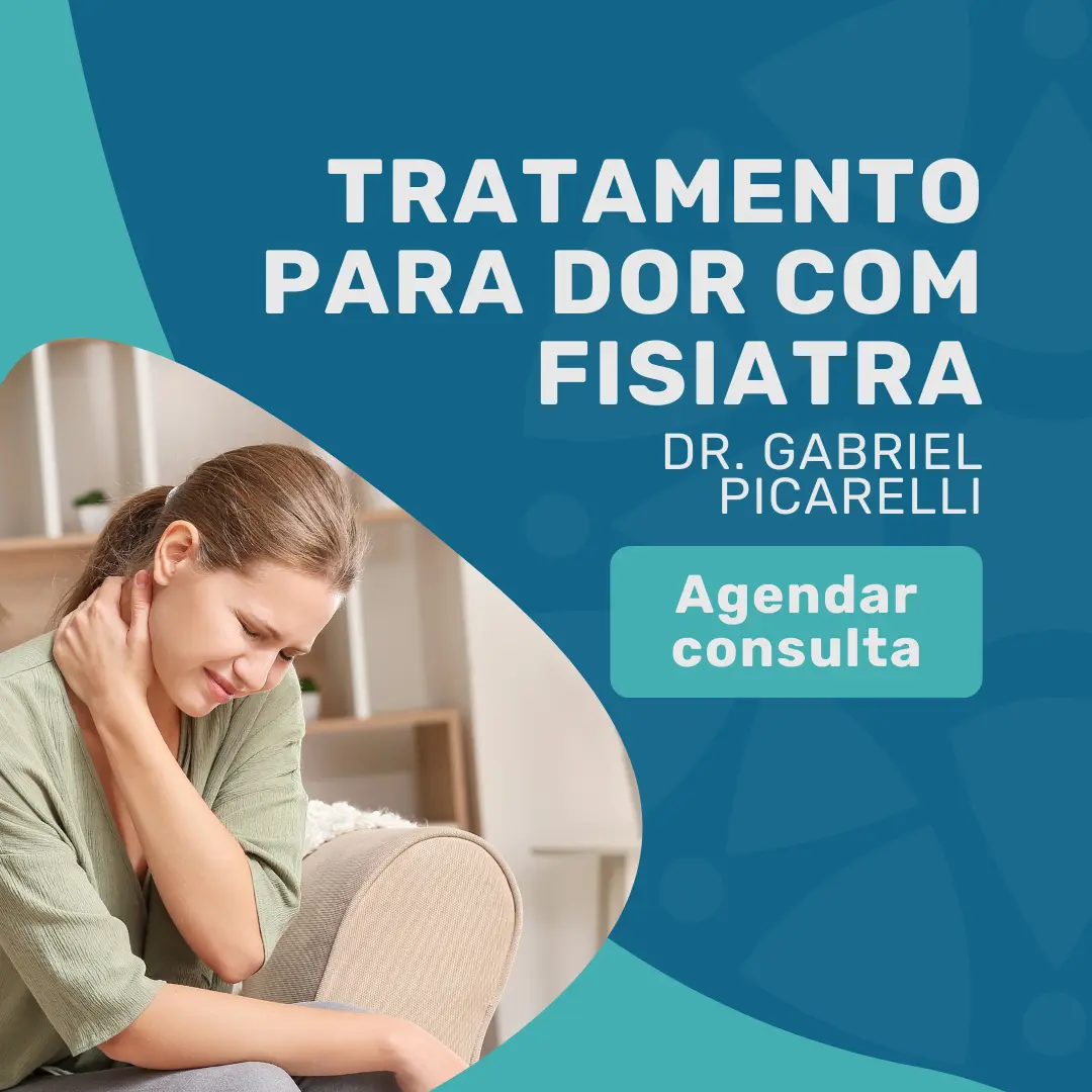 Tratamento para dor é com o Fisiatra, Dr Gabriel Picarelli na Medicina em Foco em São Paulo