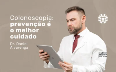 Colonoscopia: tudo o que você precisa saber sobre!