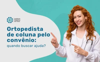 Ortopedista de coluna Omint: saiba quando buscar ajuda