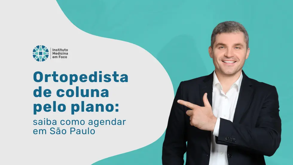 Ortopedista de coluna SulAmérica: saiba como agendar em SP