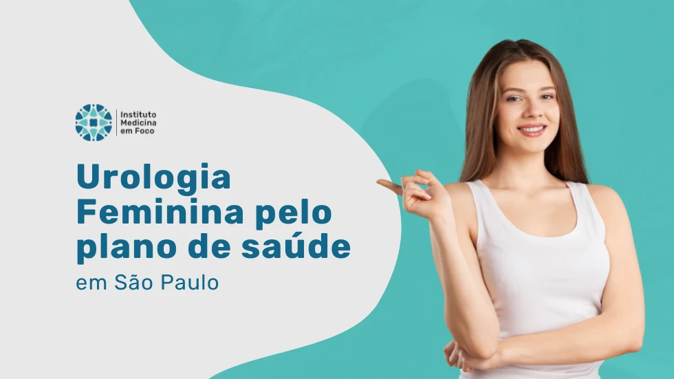 Urologia Feminina pelo Caixa Saúde em São Paulo