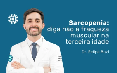Sarcopenia: como o envelhecimento afeta sua musculatura