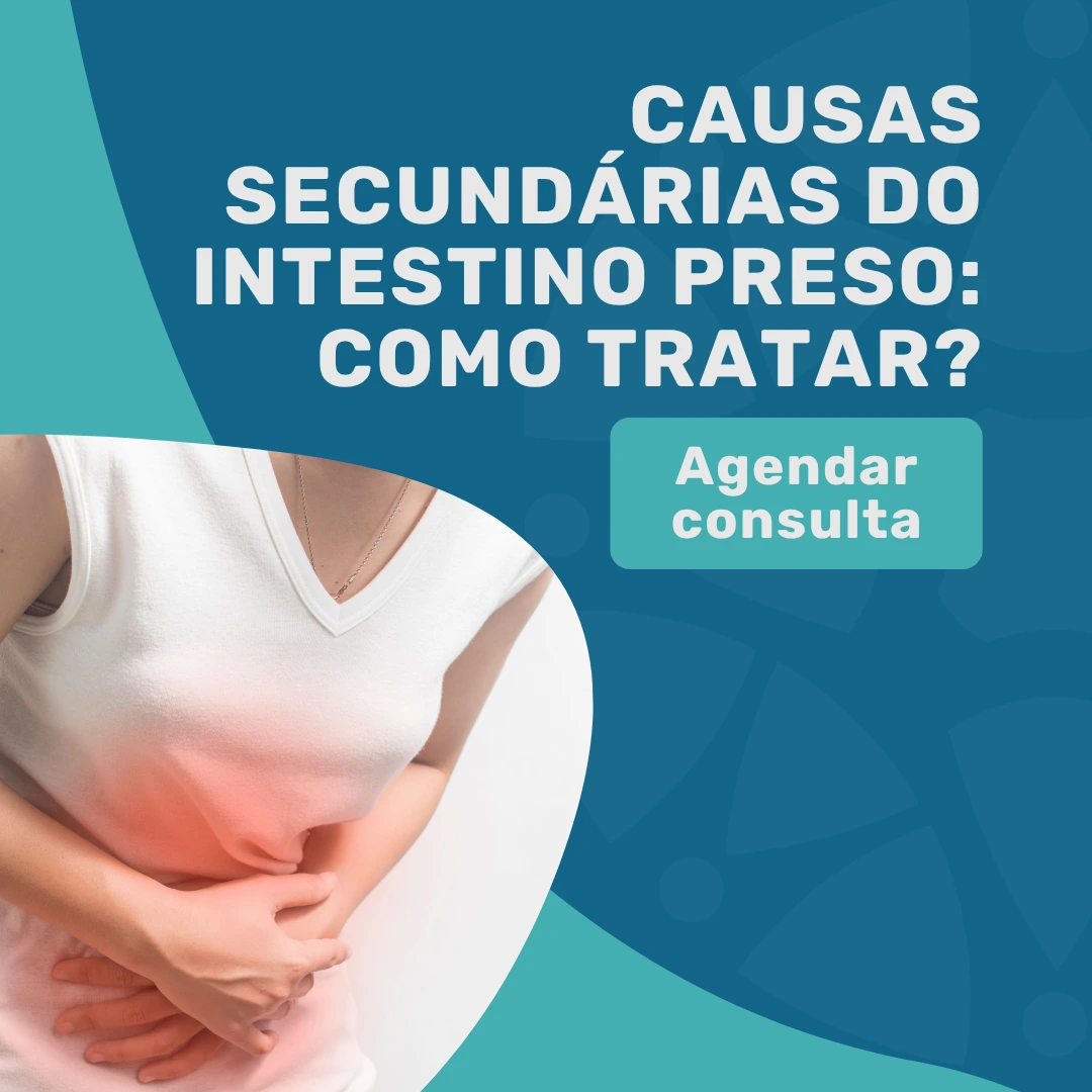 Entre em contato com o Instituto Medicina em foco para Causas secundárias do intestino preso como tratar