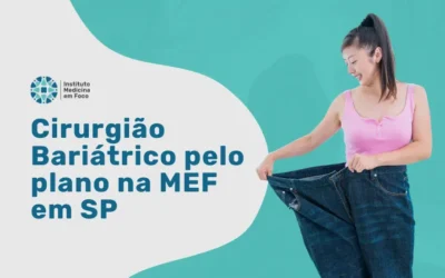 Cirurgião Bariátrico na SulAmérica pela MEF em SP