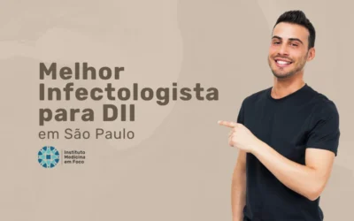 Melhor Infectologista em São Paulo para DII