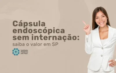 Valor da cápsula endoscópica em São Paulo sem internação