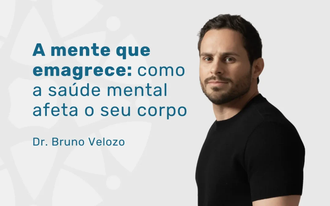 Emagrecimento saudável e saúde mental: como conciliar