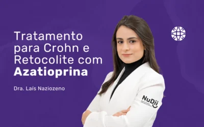 Azatioprina: aliada no tratamento das doenças intestinais