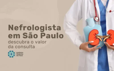 Nefrologista Valor da Consulta 2025 em São Paulo