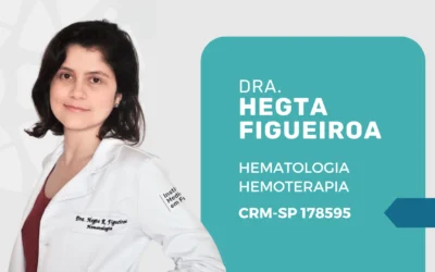 Hematologista em São Paulo: consulte a Dra. Hegta Figueiroa
