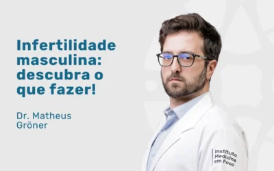 Avaliação do homem infértil: tratamento completo