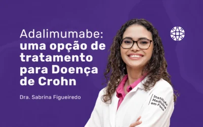 Adalimumabe: eficácia para doença inflamatória intestinal
