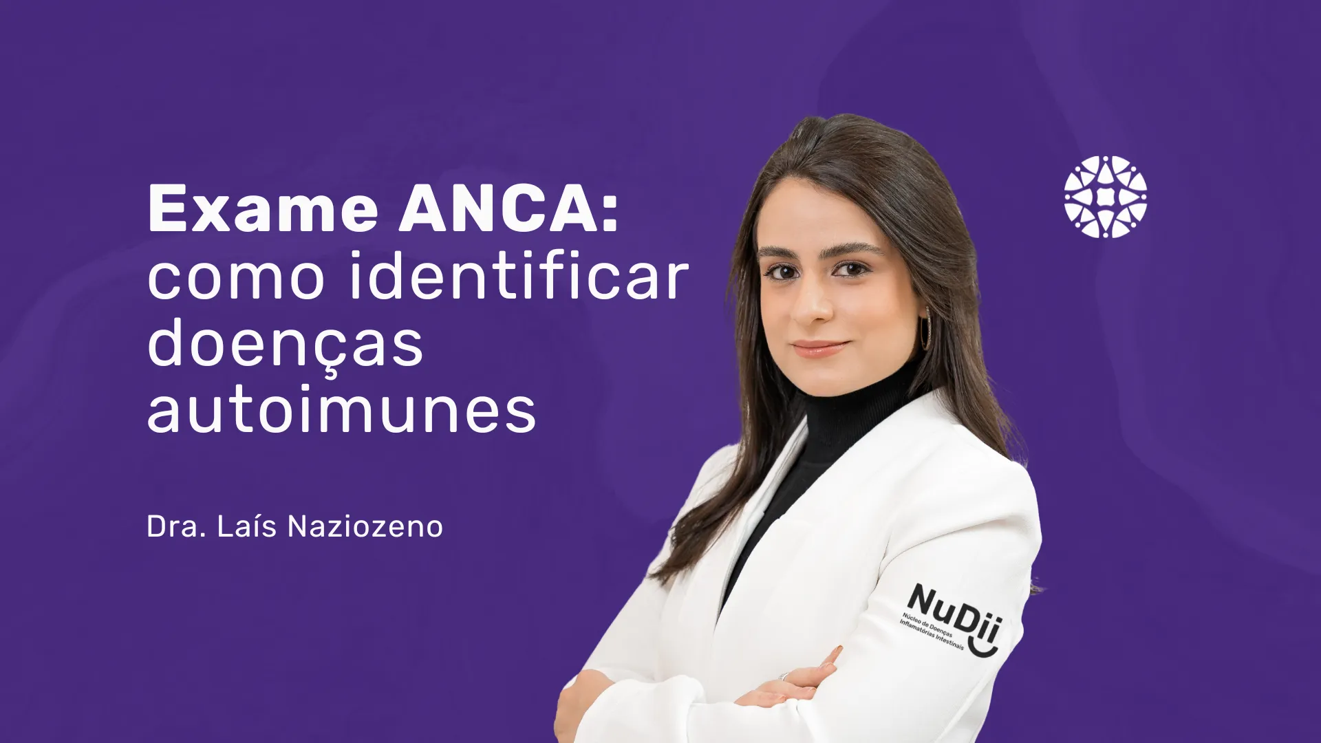 Exame ANCA: entenda quando o procedimento é indicado