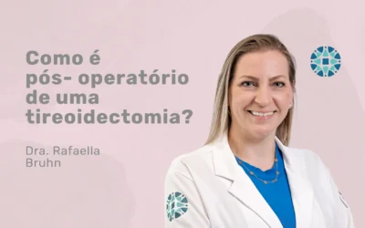 Pós-operatório da tireoidectomia na MEF