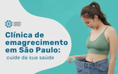 Clínica de emagrecimento em São Paulo: cuide da sua saúde