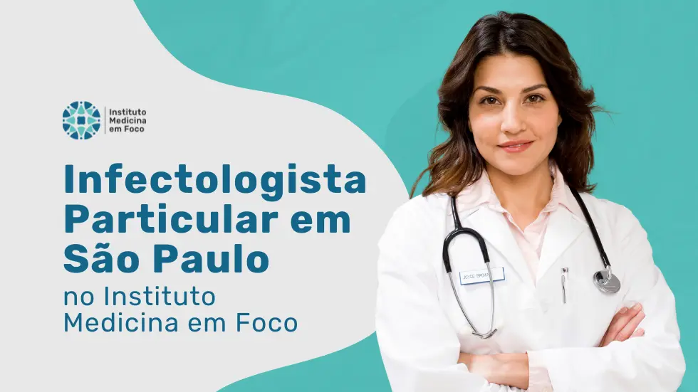 Infectologista particular em São Paulo na MEF