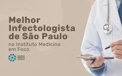 Melhor Infectologista de São Paulo na MEF