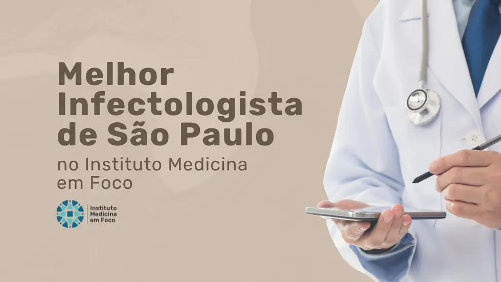 Melhor Infectologista de São Paulo na MEF