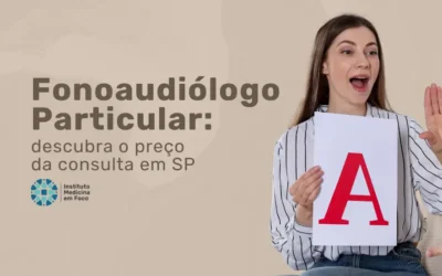 Medicina em Foco 13 Quanto Custa uma Consulta com Fonoaudiólogo Particular 2026