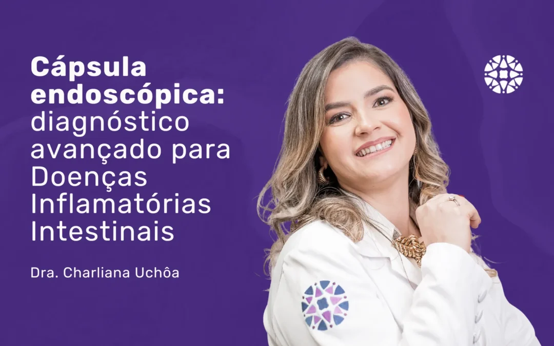 Cápsula endoscópica: diagnóstico inovador em São Paulo