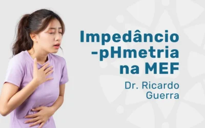 Impedâncio-pHmetria com Dr. Ricardo Guerra na MEF