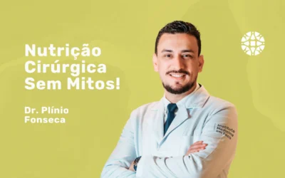 Alimentação no pré e pós-operatório: desmistificando mitos