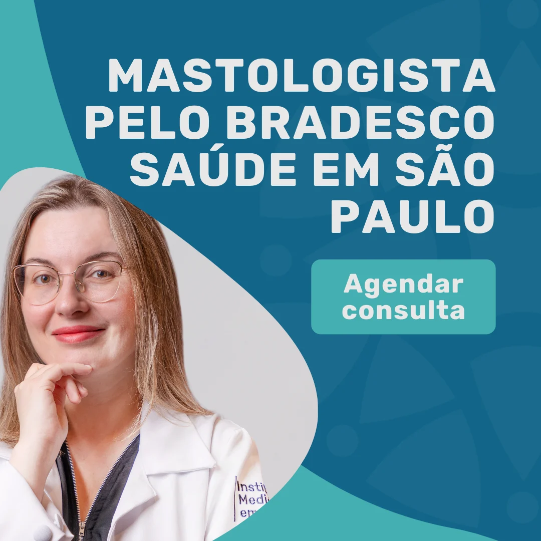 Mastologia pelo Bradesco: especialista em mamas na MEF
