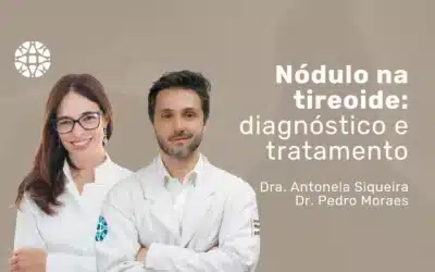 Nódulos tireoidianos: do diagnóstico ao tratamento completo