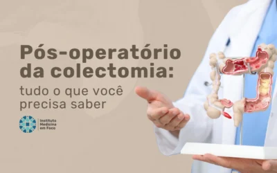 Como é o pós-operatório da colectomia?