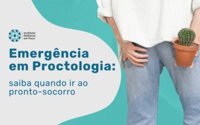 Emergência em Proctologia: quando ir ao pronto-socorro?