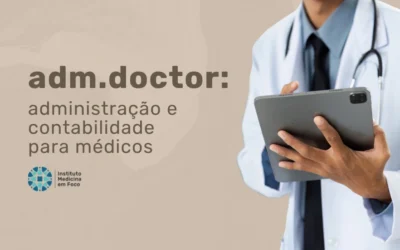 Medicina em Foco 6 adm.doctor: administração e contabilidade para médicos