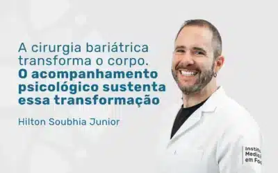 Bariátrica não é apenas intervenção no corpo: saiba por que