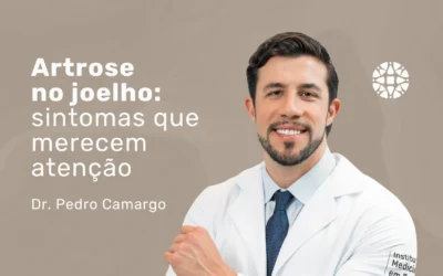 Artrose no joelho: sintomas e tratamentos