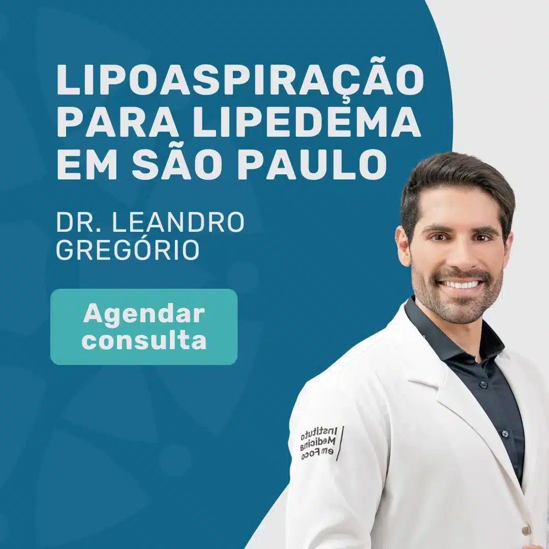 Lipoaspiração: por que só retirar gordura não basta 2 Entre em contato com o Insituto Medicina em Foco para agendar sua consulta com cirurgião plástico em São Paulo, Dr. Leandro Gregório, para saber mais sobre Lipoaspiração para lipedema em são paulo